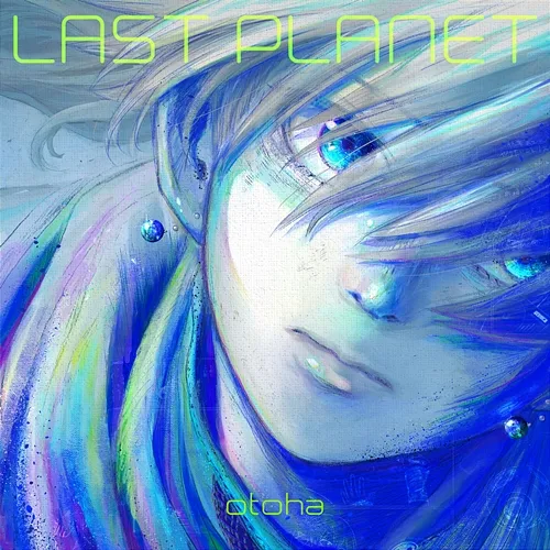 LAST PLANET otoha