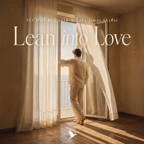 Lean into Love SECMOS, ZreniX, Luke James Shaffer