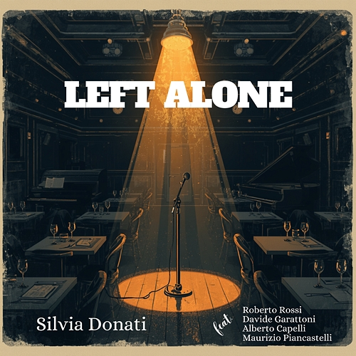 Left Alone Silvia Donati, Roberto Rossi, Davide Garattoni, Alberto Capelli, Maurizio Piancastelli