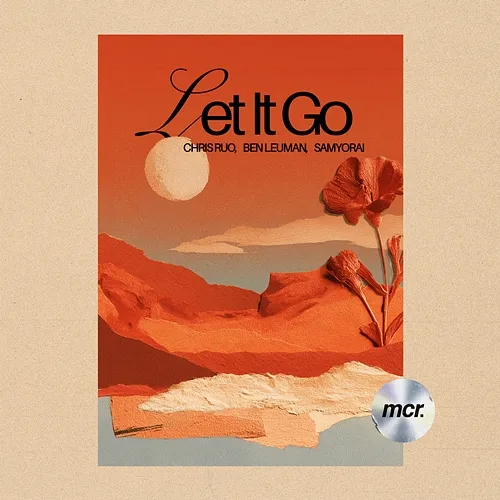 Let It Go Chris Ruo, Ben Leuman, Samyorai