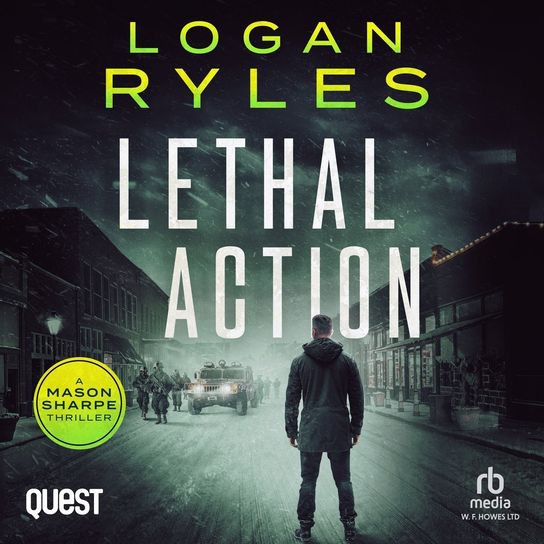 Lethal Action - audiobook Logan Ryles