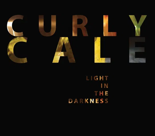 Light In The Darkness Curly Cale, Pruchniewicz Maciej