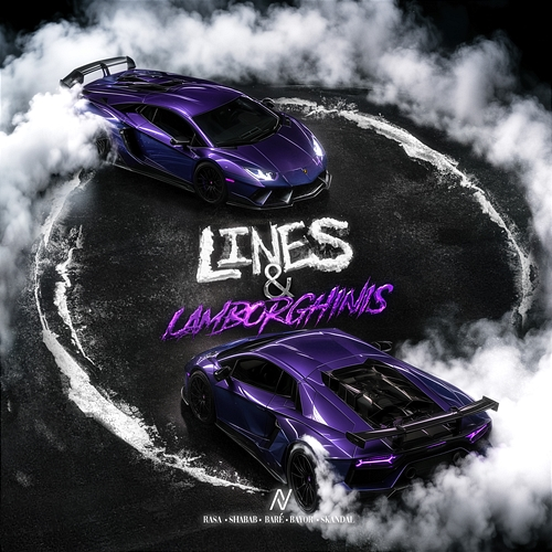 LINES & LAMBORGHINIS Rasa, Shabab, BARÉ, Bayor, Skandal