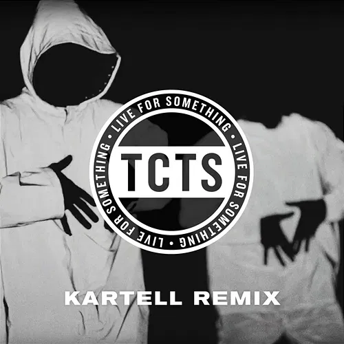 Live For Something TCTS