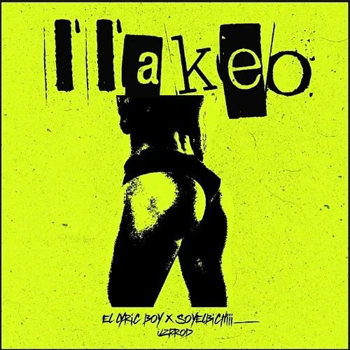 Llakeo El Lyric Boy, uzprod, Soyelbichiii_