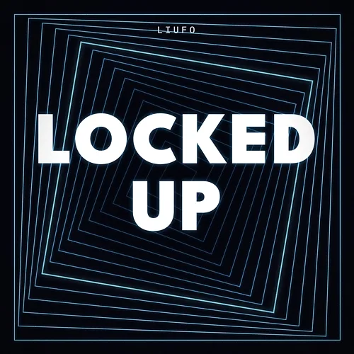 Locked up LIUFO