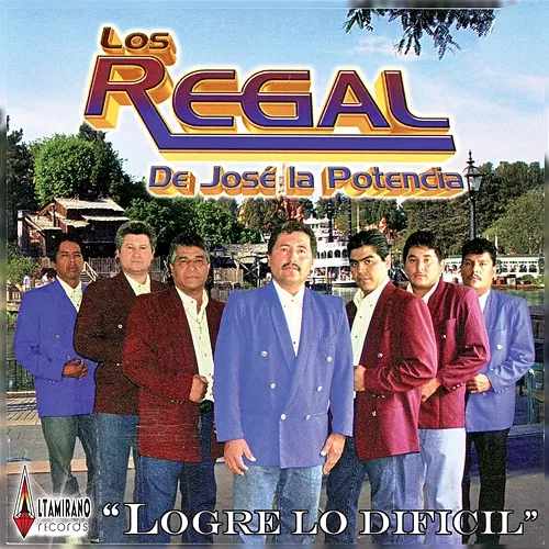 Logre Lo Dificil Los Regal De José La Potencia