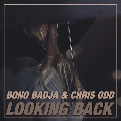 Looking Back Bono Badja, Chris Odd