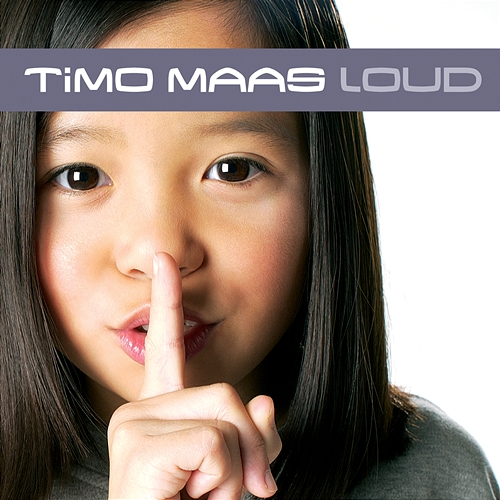 Loud TIMO MAAS