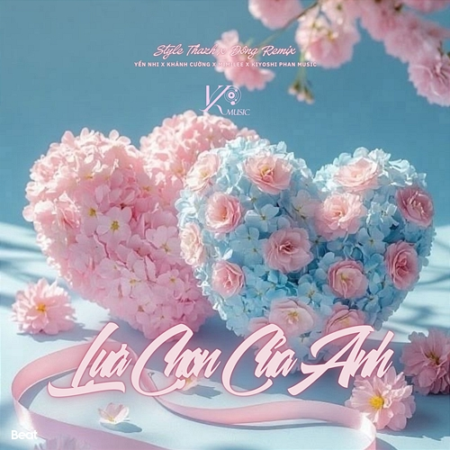 Lựa Chọn Của Anh Yến Nhi, Khánh Cường, Mimilee, Kiyoshi Phan Music