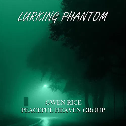 Lurking Phantom Gwen Rice