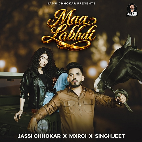 Maa Labhdi Jassi Chhokar, Mxrci, Singhjeet