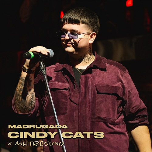 Madrugada Cindy Cats, mhtresuno