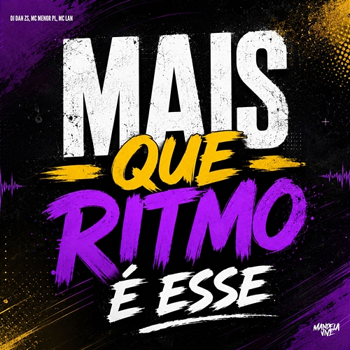 Mais Que Ritmo é Esse Mc Menor PL, Mc Lan, DJ Dan zs