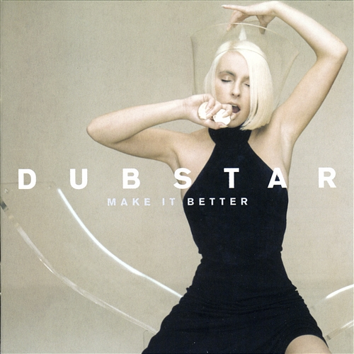 Make It Better Dubstar