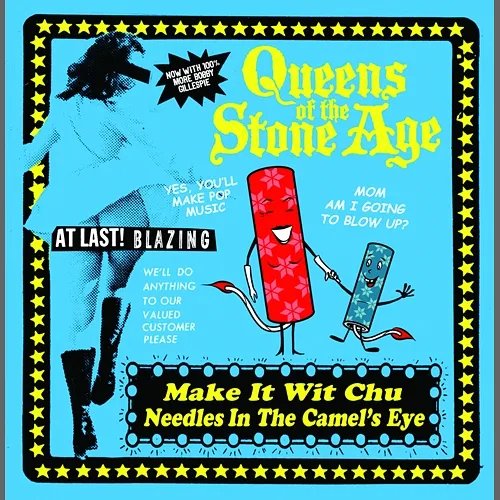 Make It Wit Chu Queens Of The Stone Age