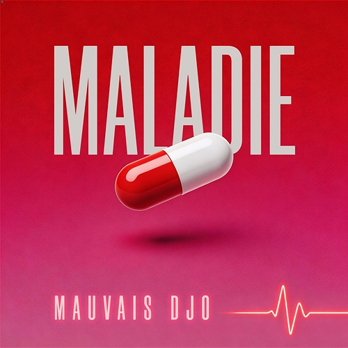 Maladie Mauvais Djo