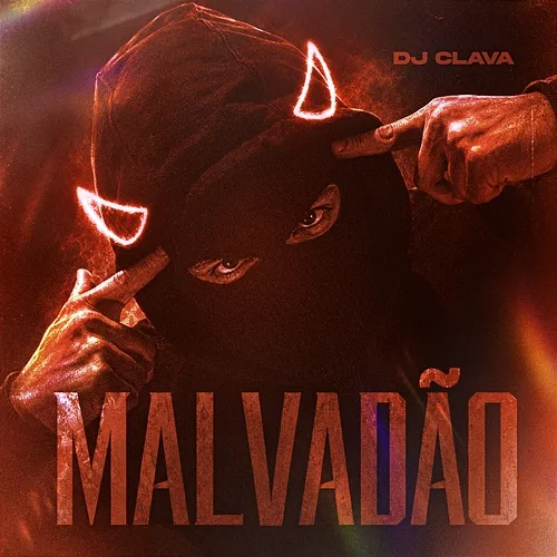 MALVADÃO DJ CLAVA