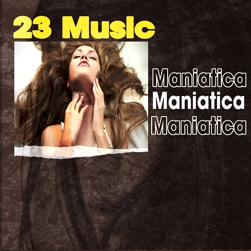 Maniática 23 Music, Ander Scom, El Dea Flow, El Yery, Ichanel Boyz, Mr Jam Mc, The Money