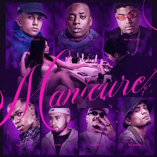 MANICURE (Isso Pesa o Clima) Mc Negão Original, Mc Iguinho Ct, DU'L, MC Willian, DJ PEPI, MC Dena, Vital