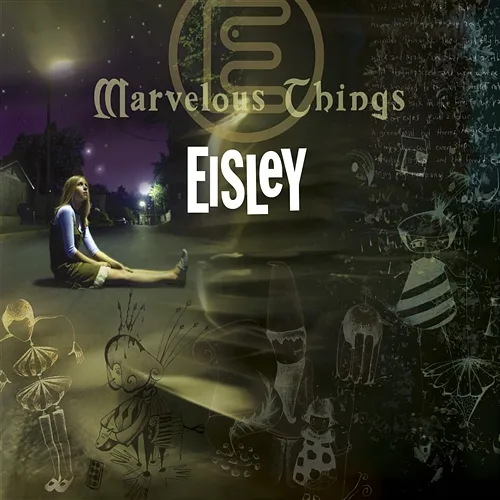 Marvelous Things Eisley