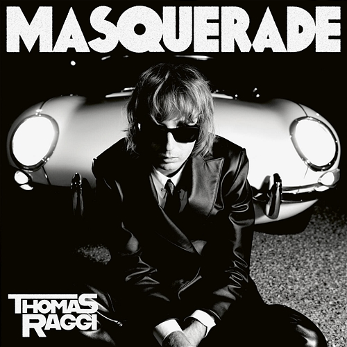 MASQUERADE Thomas Raggi