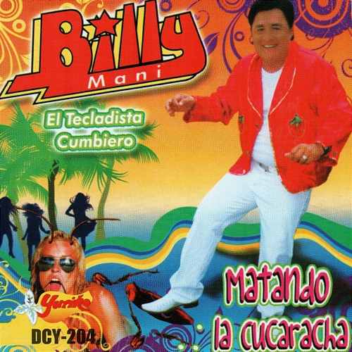 Matando La Cucaracha Billy Mani