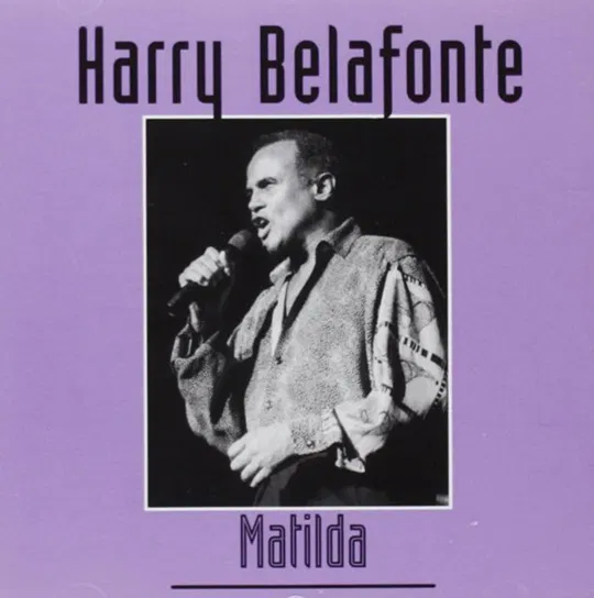 Matilda Harry Belafonte