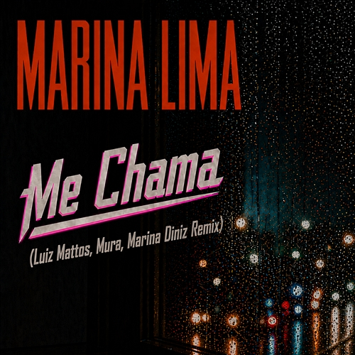 Me Chama Marina Lima, Luiz Mattos, Mura, Marina Diniz