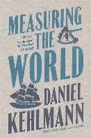 Measuring the World Kehlmann Daniel