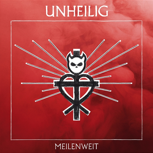 Meilenweit Unheilig