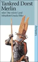 Merlin oder Das wüste Land Dorst Tankred