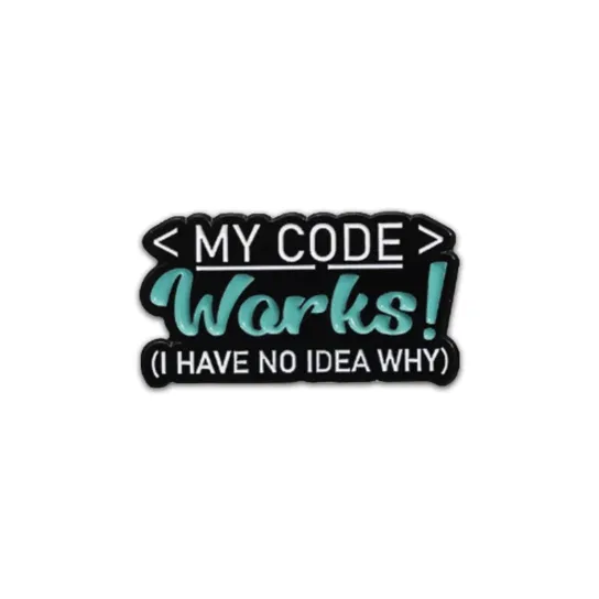 Metalowa przypinka programisty My code works Inna marka