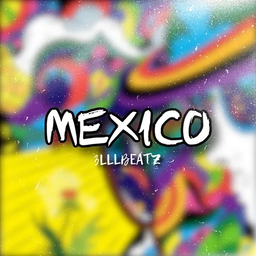 Mexico 3LLLBeatz