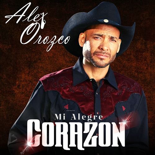 Mi Alegre Corazon Alex Orozco