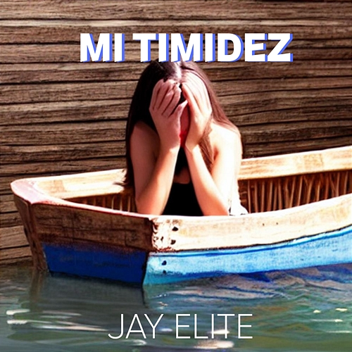 Mi Timidez Jay Elite
