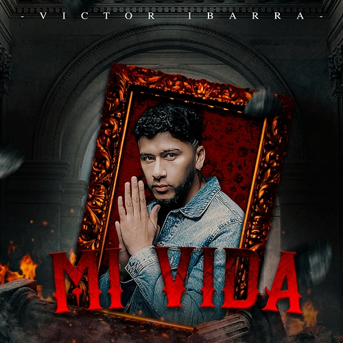 Mi Vida Victor Ibarra