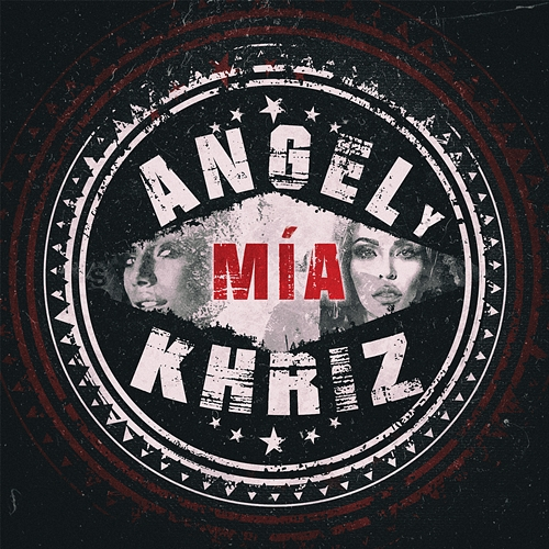 Mía Angel, Khriz