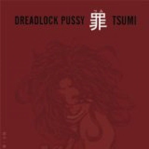 Middles -McD- Dreadlock Pussy