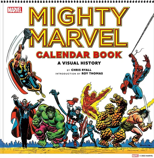 Mighty Marvel Calendar Book: A Visual History: The Marvel Comics ...