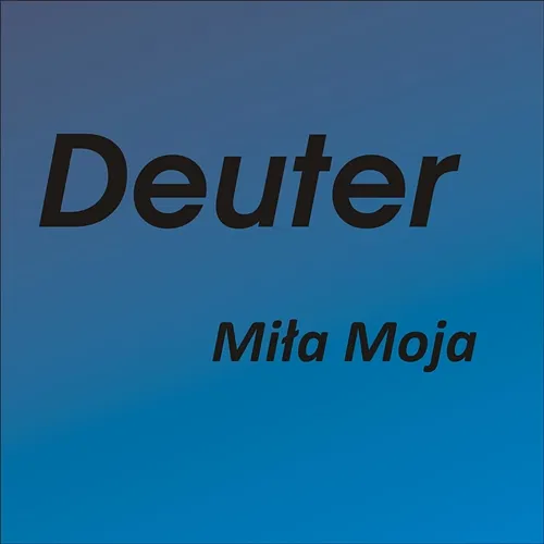Miła Moja Deuter
