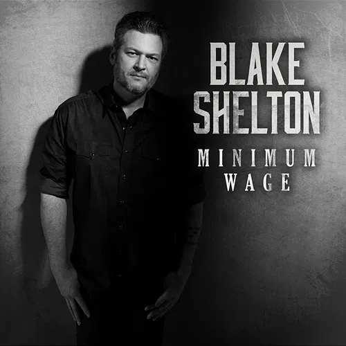 Minimum Wage Blake Shelton