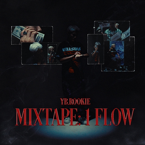 Mixtape: 1 flow yb.rookie