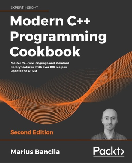 Modern C++ Programming Cookbook - Second Edition Bancila Marius