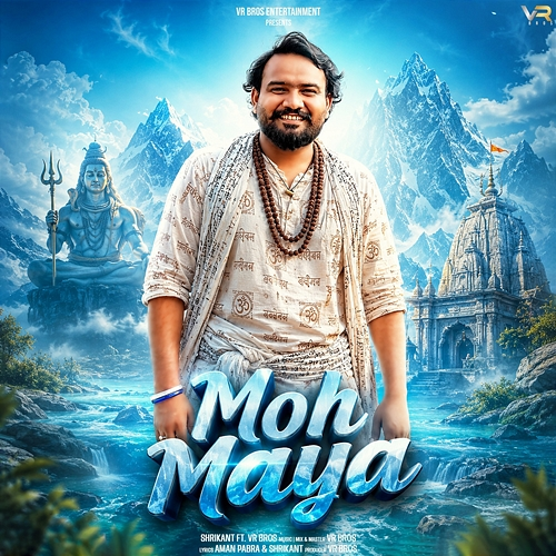 Moh Maya Shrikant, VR Bros