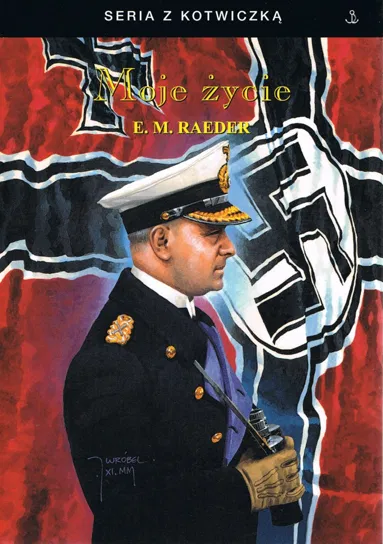 Moje życie Raeder E. M.