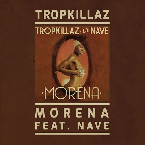 Morena Tropkillaz feat. Nave