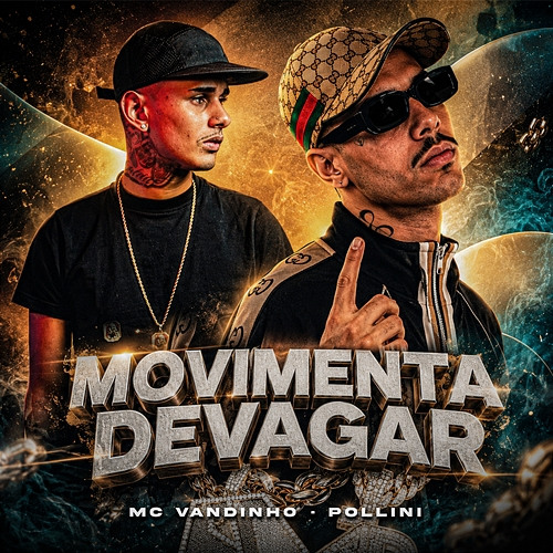 Movimenta Devagar MC Vandinho, Pollini