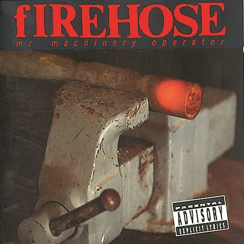 Mr. Machinery Operator fIREHOSE