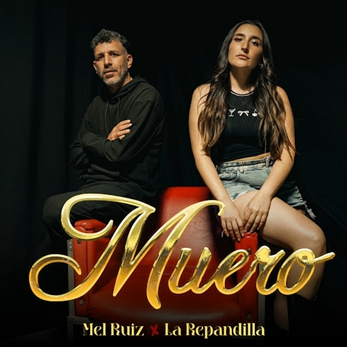 Muero Mel Ruiz, La Repandilla